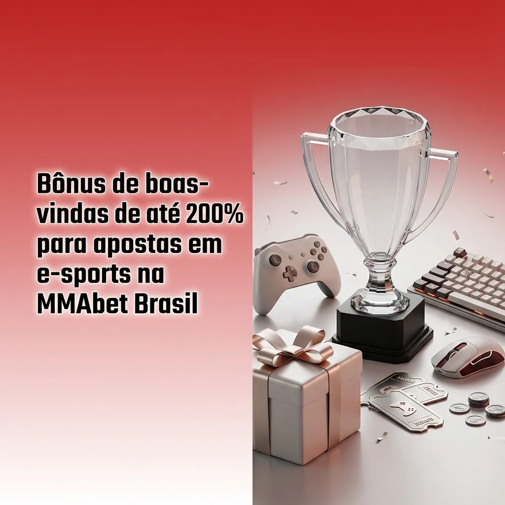 Banner MMAbet Brasil com destaque para bônus de boas-vindas de até 200% para apostas em e-sports como LoL, CS2 e Valorant